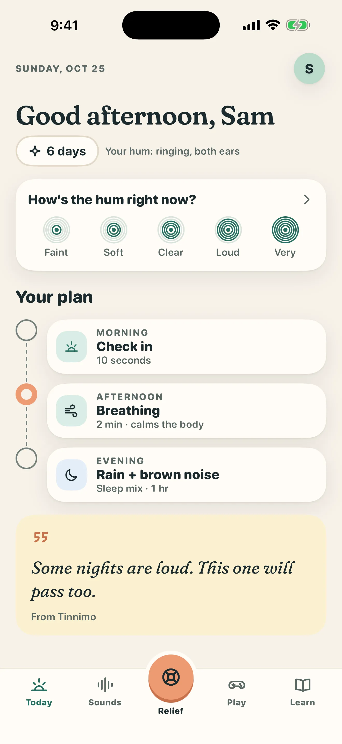 Tinnimo Today screen with a greeting, a 6-day streak, a check-in asking how the hum is right now from Faint to Very, a plan for morning, afternoon and evening, and a short quote.